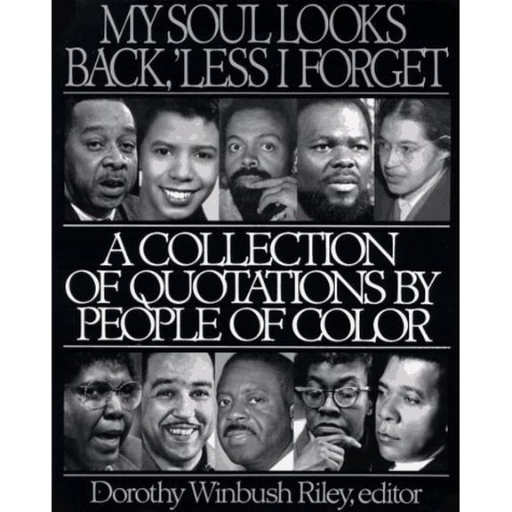 Pre-Owned My Soul Looks Back, 'Less I Forget: A Collection of Quotations by People of Color, 9780062720573, 0062720570, Paperback,
