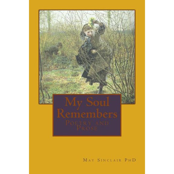 My Soul Remembers: Poetry and Prose, (Paperback)