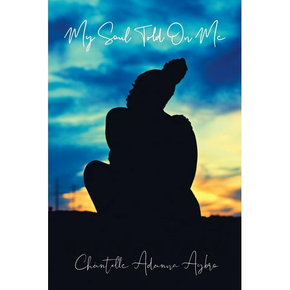 My Soul Told on Me: She Carries, (Paperback)
