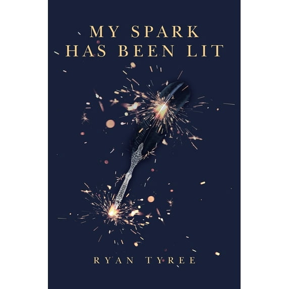 My Spark Has Been Lit (Paperback)