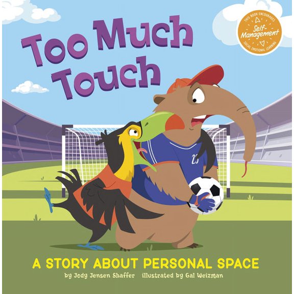 My Spectacular Self Too Much Touch: A Story about Personal Space, (Paperback)