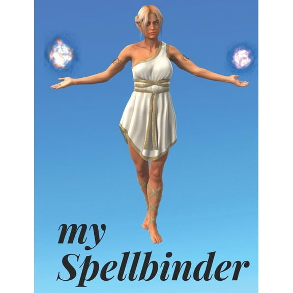 My Spellbinder: Write your own spells, Grimoire spell paper 7.44x9.69 200 pages, (Paperback)