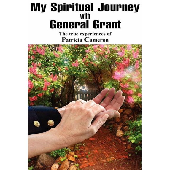 My Spiritual Journey with General Grant (Paperback)