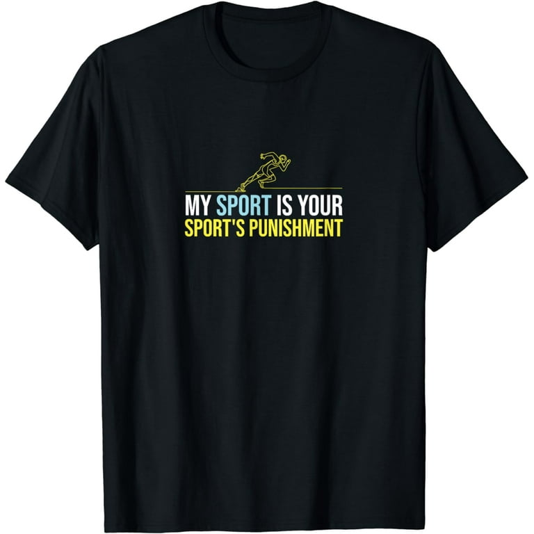 My Sports Is Your Sports Punishment Vintage Runners Athlete T-Shirt My Sports Is Your Sports Punishment Vintage Runners Athlete T-Shirt