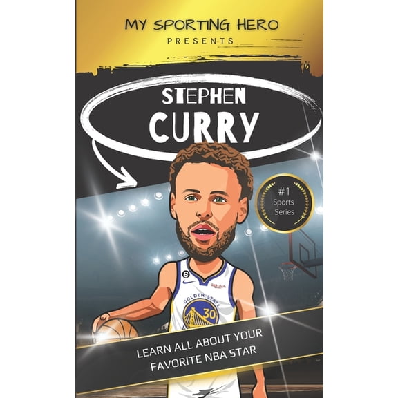 My Sporting Hero: Biographies for Children Aged 9 - 12: My Sporting Hero: Stephen Curry: Learn all about your favorite NBA star (Paperback)