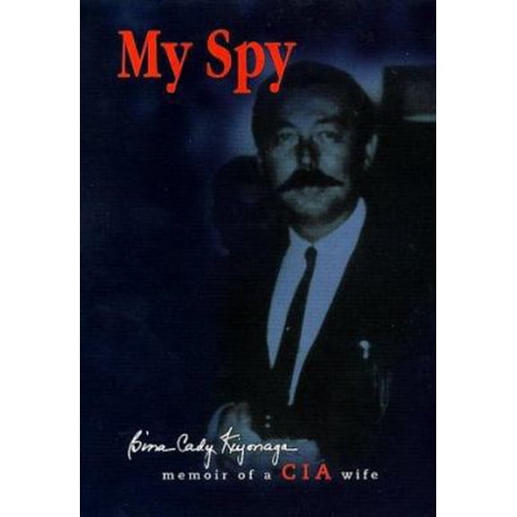 Pre-Owned My Spy: Memoir of a Cia Wife (Hardcover) 0380975874 9780380975877