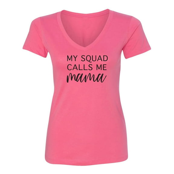 My Squad Calls Me Mama Womens V-Neck T-Shirt