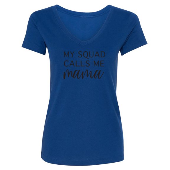 My Squad Calls Me Mama Womens V-Neck T-Shirt