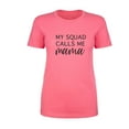 thumbnail image 1 of My Squad Calls Me Mama Womens crewneck tee, 1 of 2