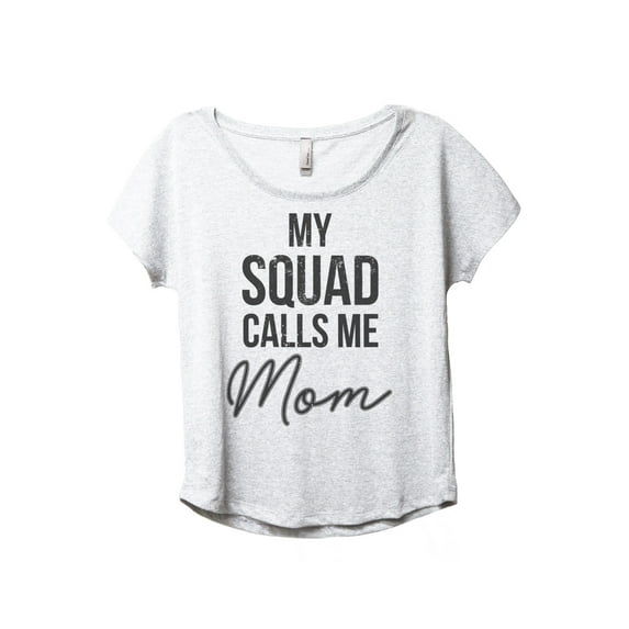 My Squad Calls Me Mom Women's Fashion Slouchy Dolman T-Shirt Tee Heather White Small