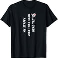 thumbnail image 1 of My Staffy Does That Same Head Tilt - Staffordshire Terrier T-Shirt, 1 of 4