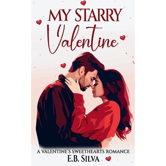 My Starry Valentine: A Valentine's Sweethearts Romance, (Paperback)