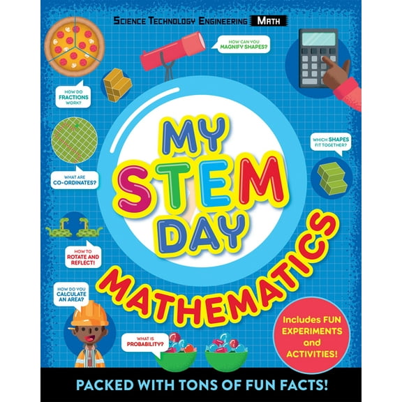My Stem Day - Mathematics: Packed with Fun Facts and Activities!, (Paperback)