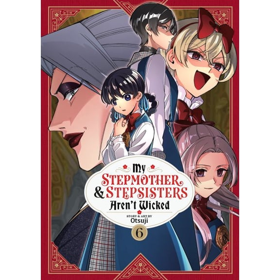 Pre-Owned My Stepmother & Stepsisters Aren&apo My Stepmother and Stepsisters Aren't Wicked Vol. 6, (Paperback)