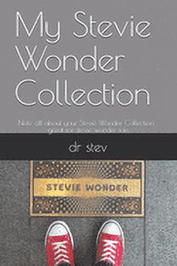 My Stevie Wonder Collection : Note all about your Stevie Wonder Collection: great for stevie wonder fan (Paperback) - image 1 of 1