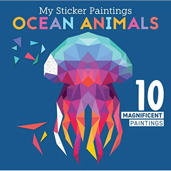 Pre-Owned My Sticker Paintings: Ocean Animals: 10 Magnificent Paintings (Paperback) 1641241837 9781641241830