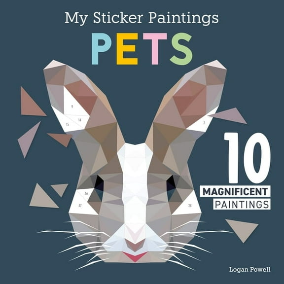 My Sticker Paintings: Pets: 10 Magnificent Paintings, (Paperback)