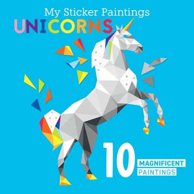 Pre-Owned My Sticker Paintings: Unicorns: 10 Magnificent Paintings (Paperback) 1641241888 9781641241885