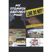 My Stomping Grounds, Man!!! Va, Va... Paperback