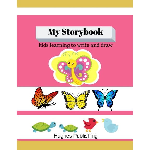 My Story Book: For Kids learning to draw and write 100 sheets 8.5 x 11 in, (Paperback)