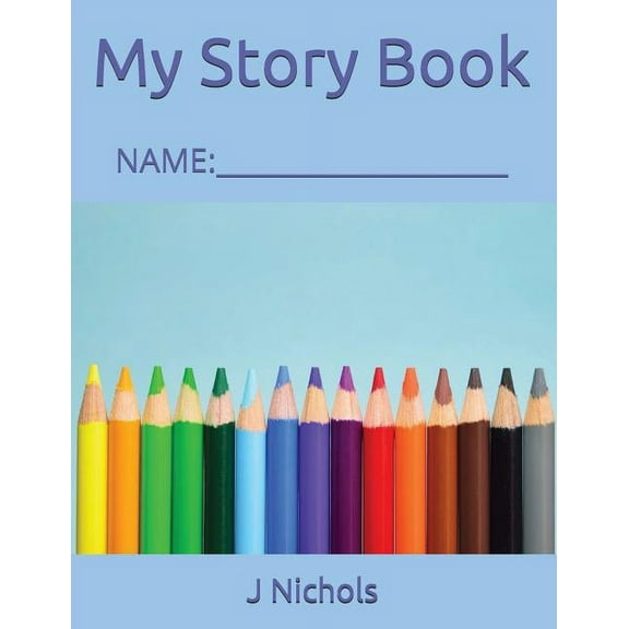 My Story Book: Name: ____________________ (Paperback)