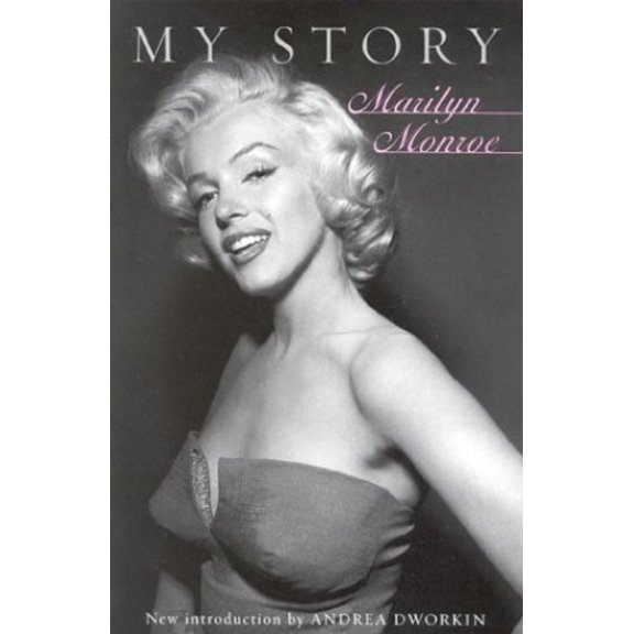 Pre-Owned My Story (Hardcover) by Marilyn Monroe, Ben Hecht, Andrea Dworkin