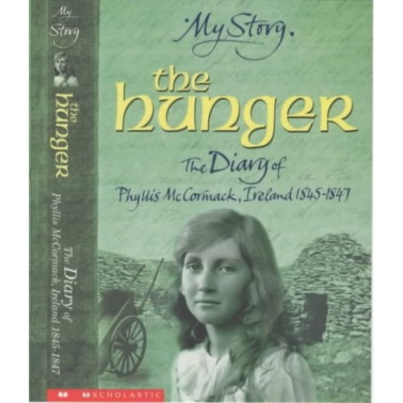 Pre-Owned The Hunger - The Diary of Phyllis McCormack, Ireland 1845-1847 by Carol Drinkwater Paperback, English