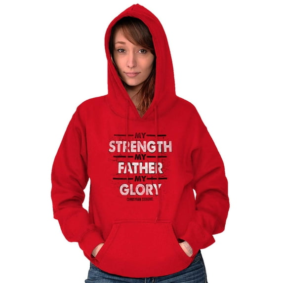 My Strength My Father My Glory Jesus Hoodie Sweatshirt Women Men Brisco Brands S