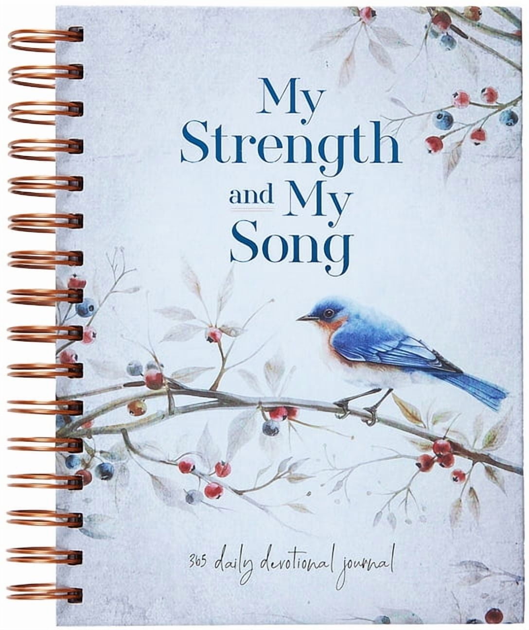 My Strength and My Song: 365 Daily Devotional Journal, (Spiral-Bound)