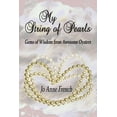 thumbnail image 1 of My String of Pearls: Gems of Wisdom from Awesome Oysters (Paperback), 1 of 1