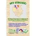 thumbnail image 1 of My Stroke: 450 Days From Severe Aphasia Speaking, Reading, and Writing, (Paperback), 1 of 1