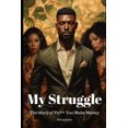 thumbnail image 1 of My Struggle: Fymm (Paperback) by Erik Johnson, 1 of 1