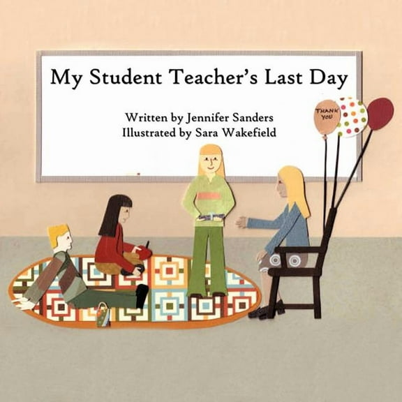 My Student Teacher's Last Day, (Paperback)