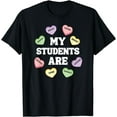 thumbnail image 1 of My Students Are Smart Candy Heart Teacher Valentine's Day T-Shirt, 1 of 3
