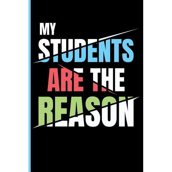 My Students Are the Reason, (Paperback)