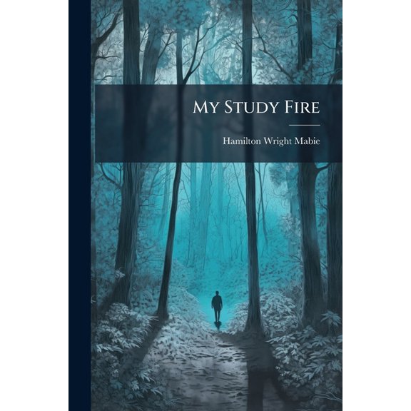 My Study Fire : First Series (Paperback)