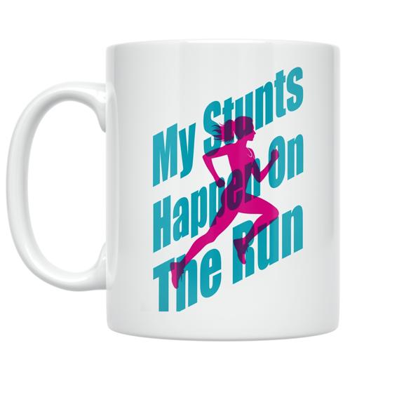 My Stunts Happen On The Run - Women Running Enthusiast - 11 oz Ceramic Coffee Mug