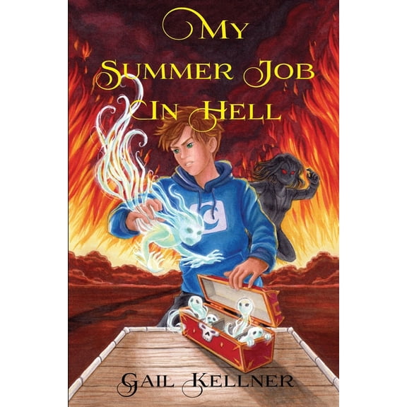 My Summer Job in Hell Paperback 1938888316 9781938888311 Gail Kellner