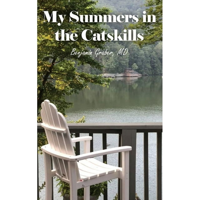 My Summers in the Catskills (Hardcover)