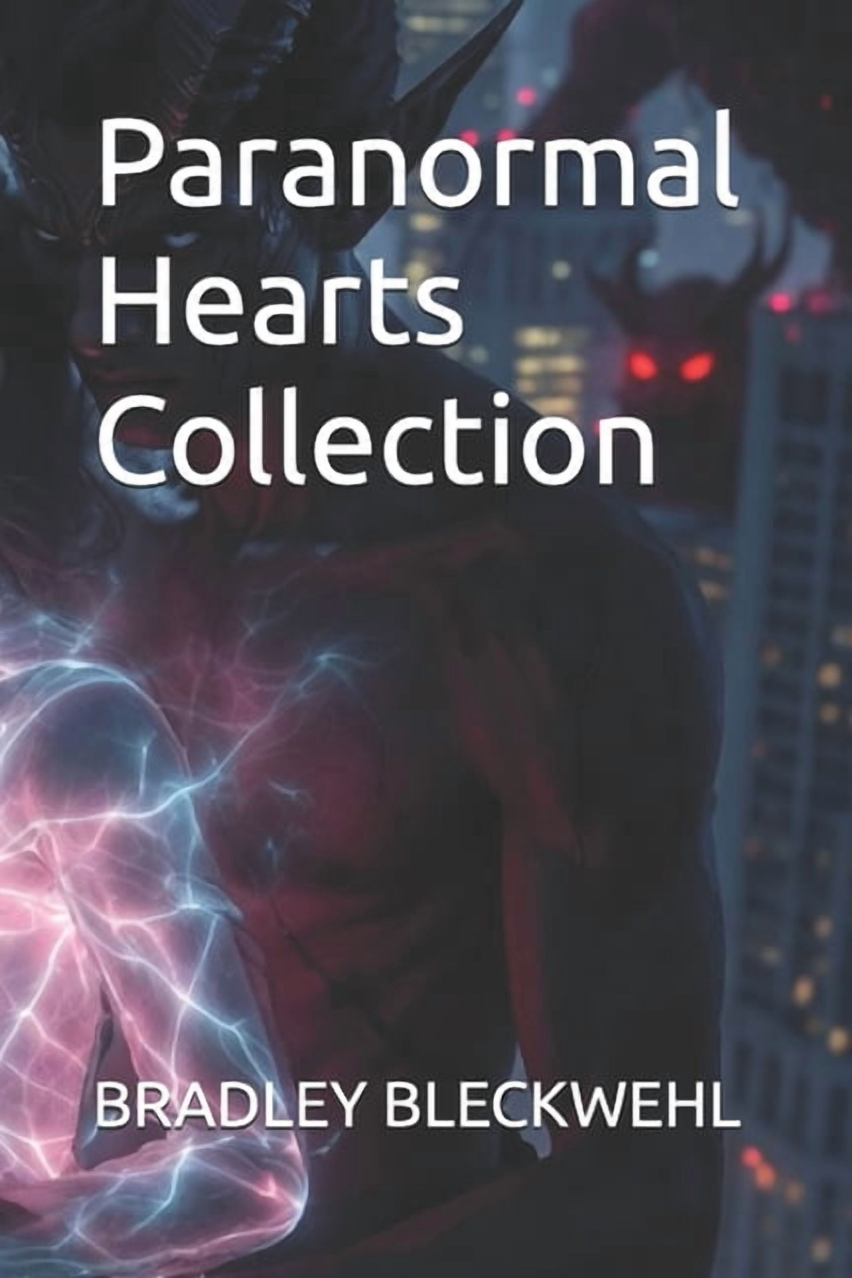 My Supernatural Love and Paranormal Saga Paranormal Hearts Collection, (Paperback)