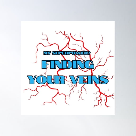 My Superpower? Finding Your Veins: Vascular Technologist Poster Wall Art, Modern Wall Decor, 8x12 UNFRAMED
