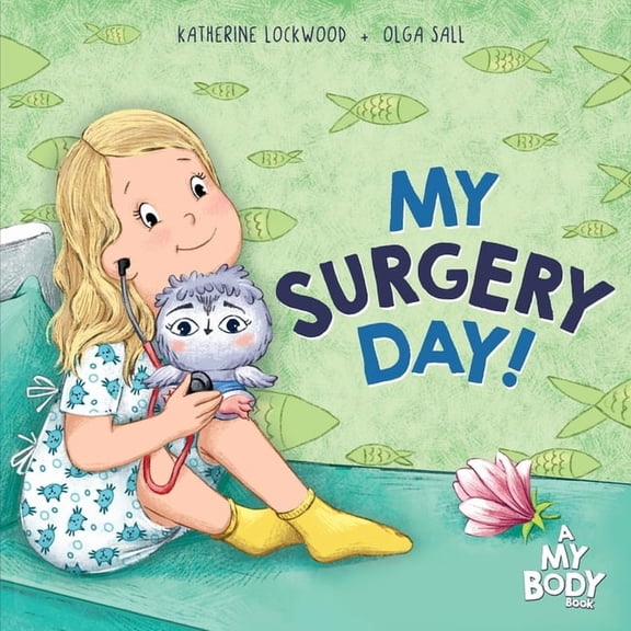 My Surgery Day!, (Paperback)
