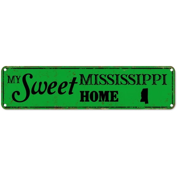 My Sweet Home Mississippi Tin Sign Mississippi State Aluminum Sign 4"x16" Weatherproof Country Poster Art Design for House Garage Bar Cafes Store