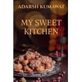 thumbnail image 1 of My Sweet Kitchen, (Paperback), 1 of 1