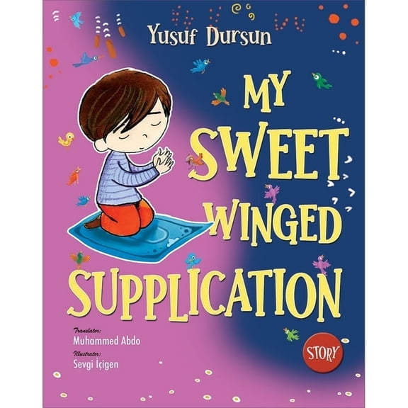 My Sweet Winged Supplication