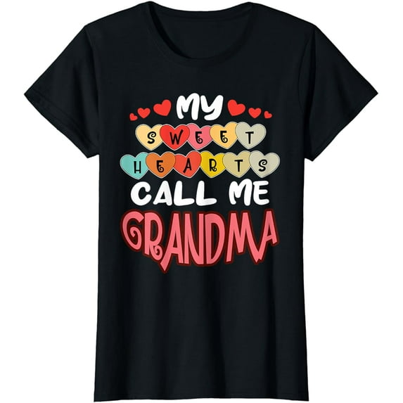 My Sweethearts Call Me Grandma Valentines Day Grandmother T-Shirt
