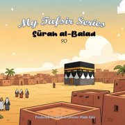 My Tafsir Series - Surah al-Balad, Paperback