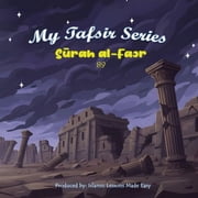 My Tafsir Series - Surah al-Fajr, Paperback