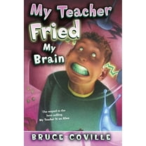 Pre-Owned My Teacher Fried My Brains (Paperback 9781416903321) by Bruce Coville