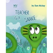 My Teacher Is a Snake My Teacher is a Snake The Letter F, Book 6, Paperback